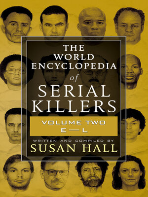 cover image of The World Encyclopedia of Serial Killers, Volume Two, E–L